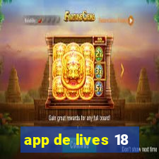 app de lives 18